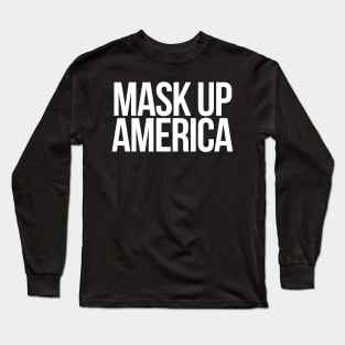 Mask Up America Long Sleeve T-Shirt